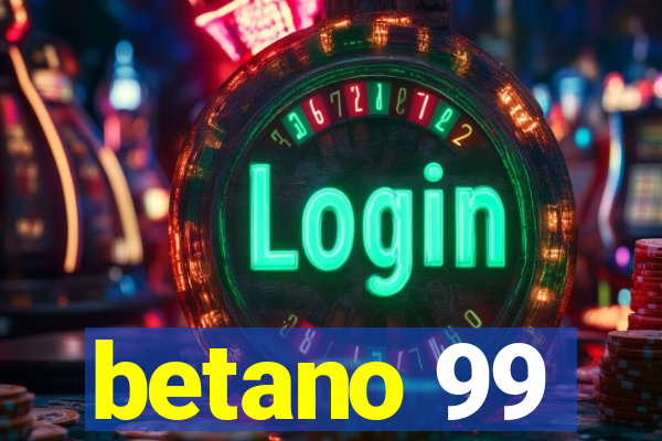 betano 99